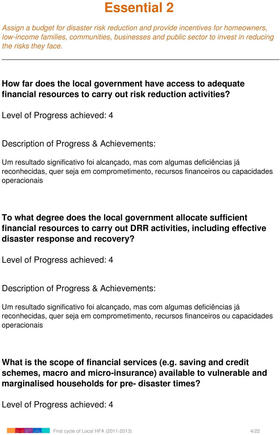 To what degree does the local government allocate sufficient financial resources to carry out DRR activities, including effective disaster response and recovery?