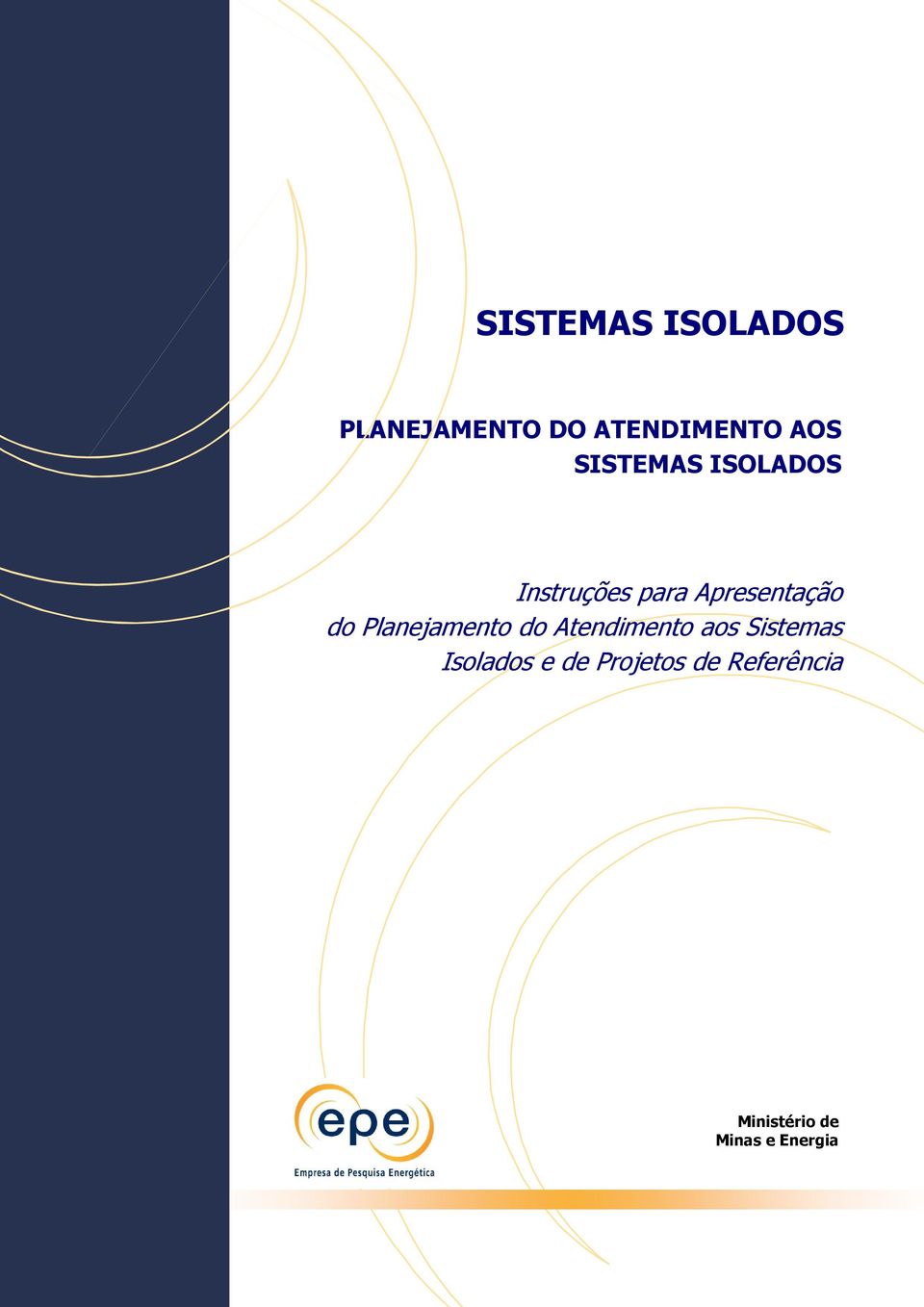 Planejamento do Atendimento aos Sistemas Isolados e