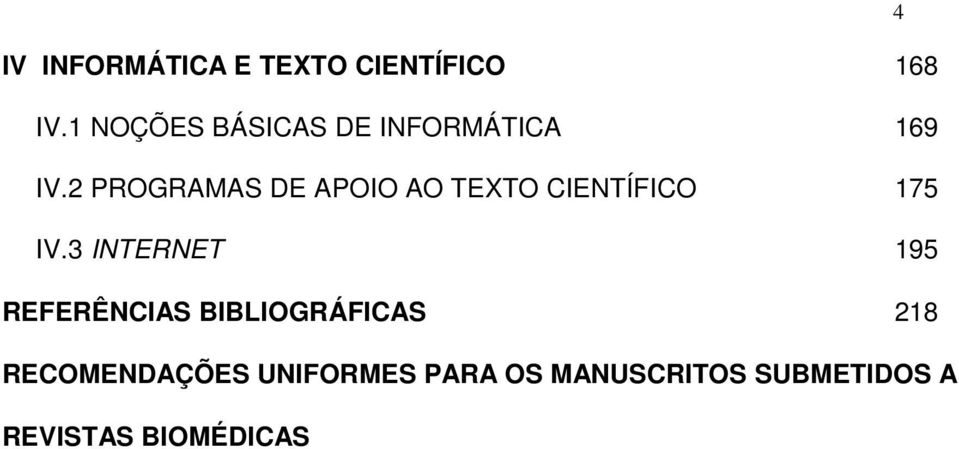 2 PROGRAMAS DE APOIO AO TEXTO CIENTÍFICO 175 IV.