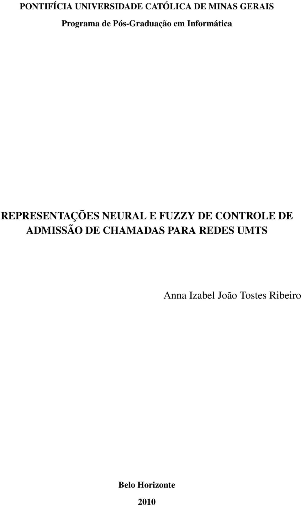 NEURAL E FUZZY DE CONTROLE DE ADMISSÃO DE CHAMADAS PARA