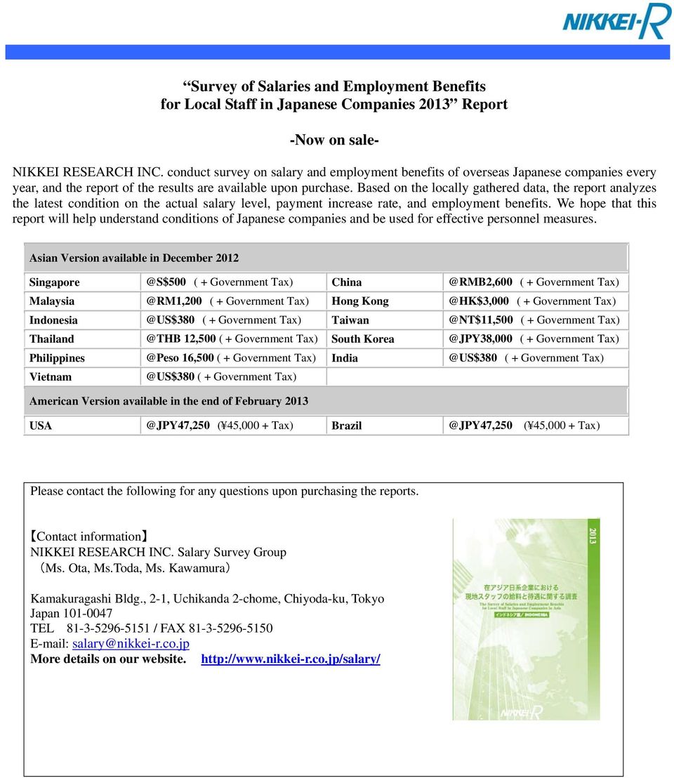 Based on the locally gathered data, the report analyzes the latest condition on the actual salary level, payment increase rate, and employment benefits.