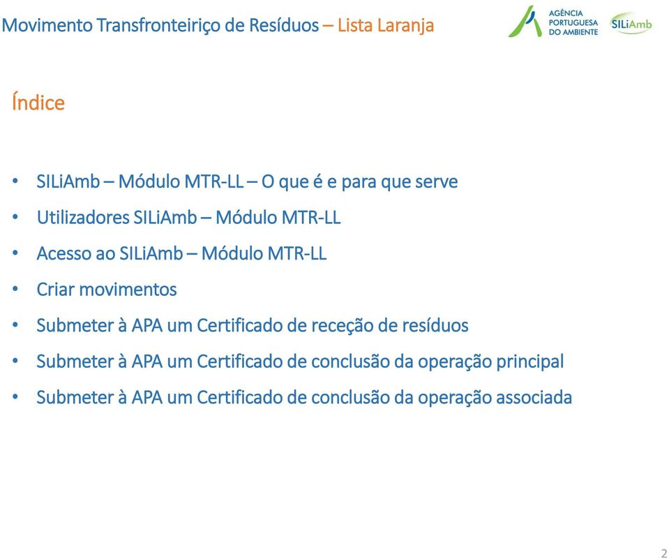 Certificado de receção de resíduos Submeter à APA um Certificado de conclusão da