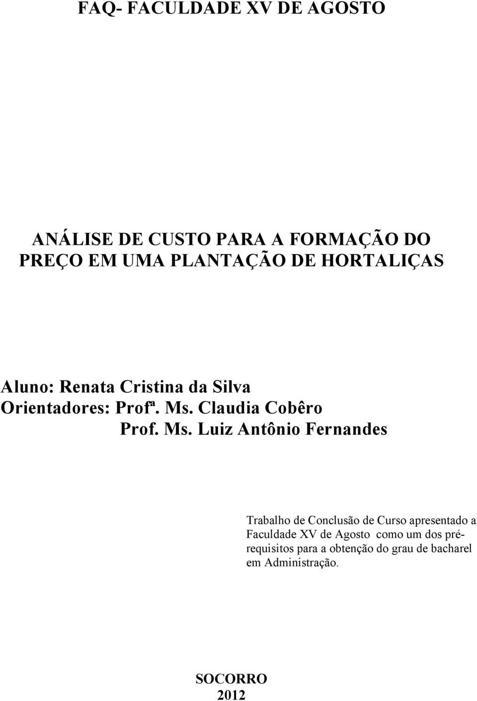 Claudia Cobêro Prof. Ms.