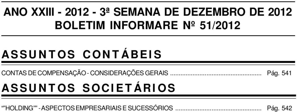 COMPENSAÇÃO - CONSIDERAÇÕES GERAIS.