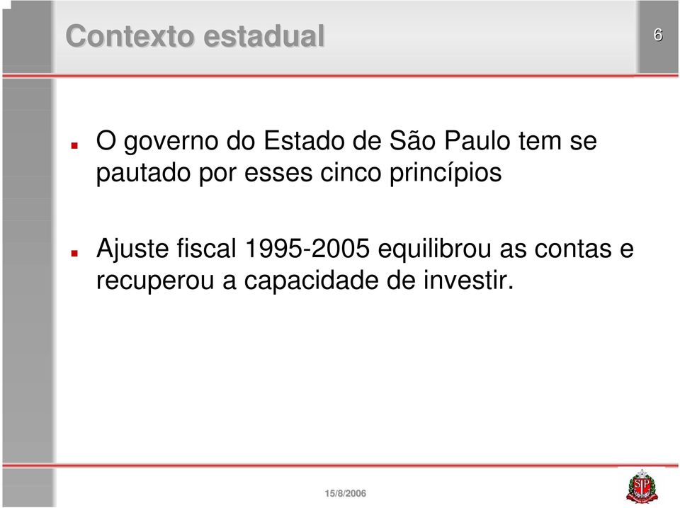 princípios Ajuste fiscal 1995-2005
