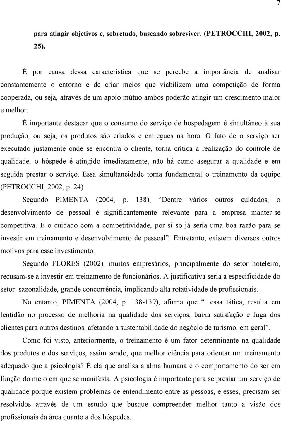 mútuo ambos poderão atingir um crescimento maior e melhor.