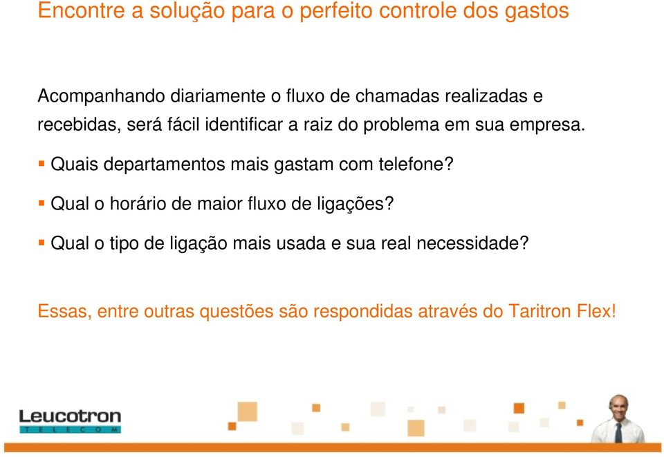 Quais departamentos mais gastam com telefone? Qual o horário de maior fluxo de ligações?