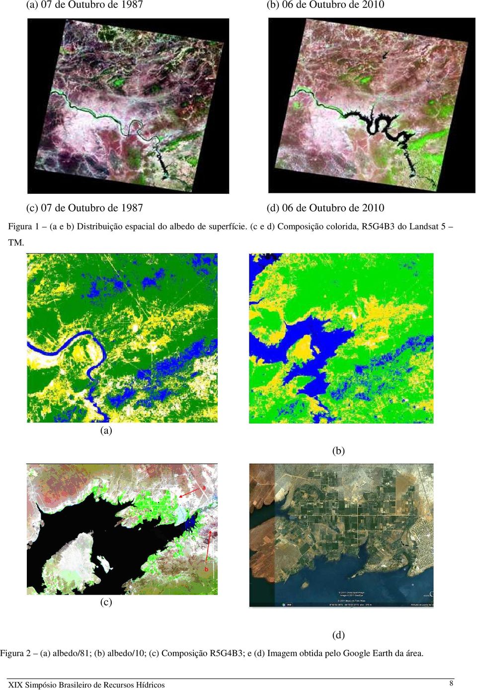 (c e d) Composição colorida, R5G4B3 do Landsat 5 TM.