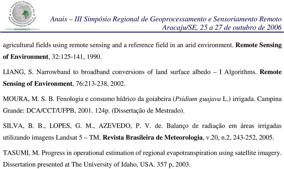 Fenologia e consumo hídrico da goiabeira (Psidium guajava L.) irrigada. Campina Grande: DCA/CCT/UFPB, 2001. 124p. (Dissertação de 