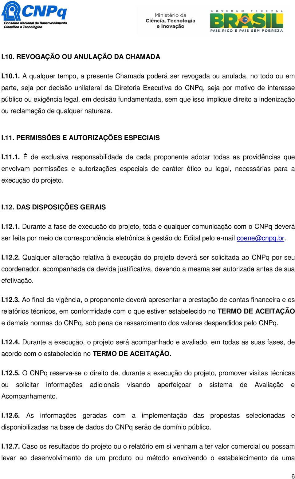 PERMISSÕES E AUTORIZAÇÕES ESPECIAIS I.11