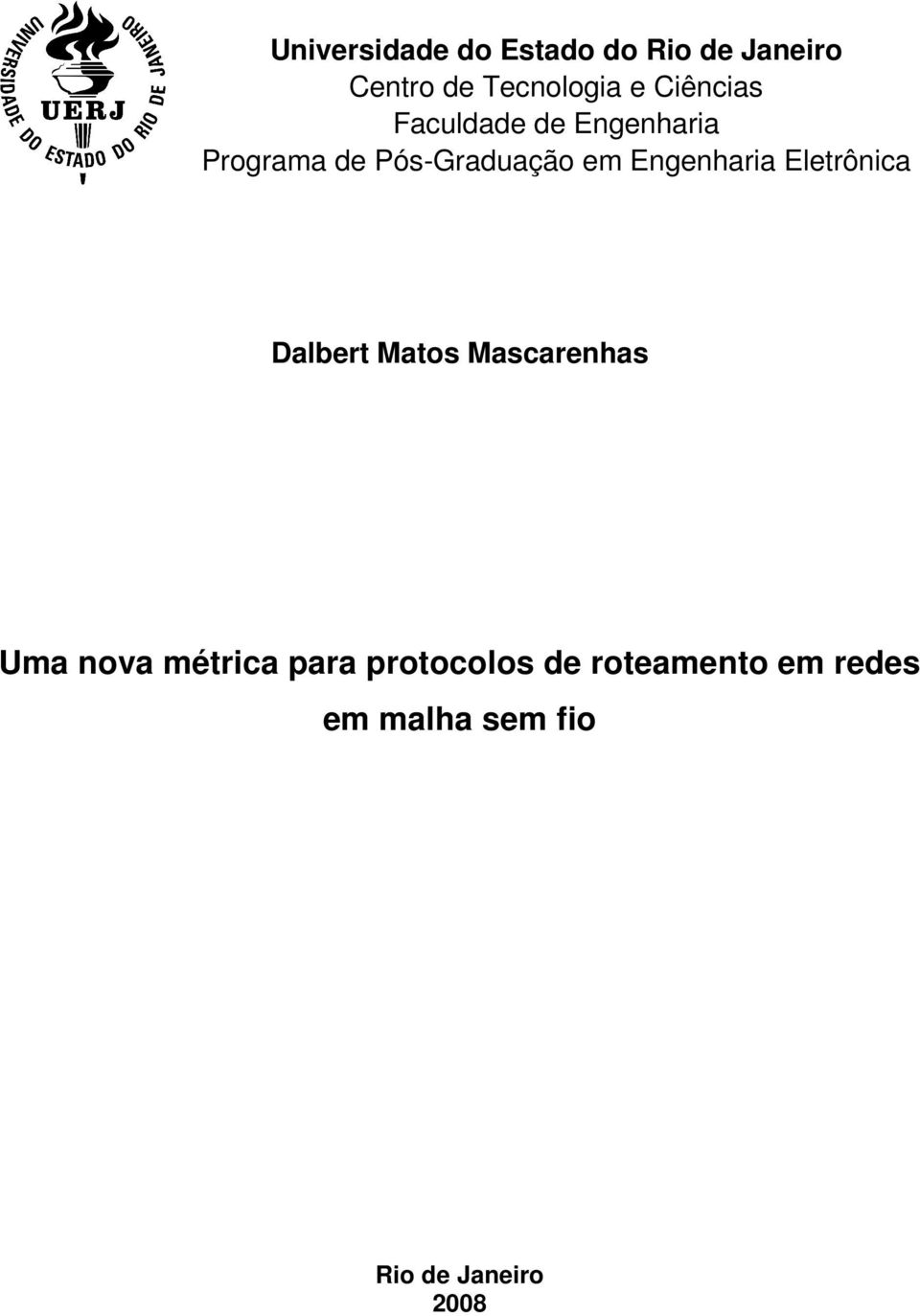 Engenharia Eletrônica Dalbert Matos Mascarenhas Uma nova métrica