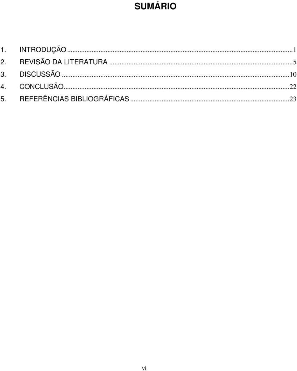 DISCUSSÃO...10 4. CONCLUSÃO.