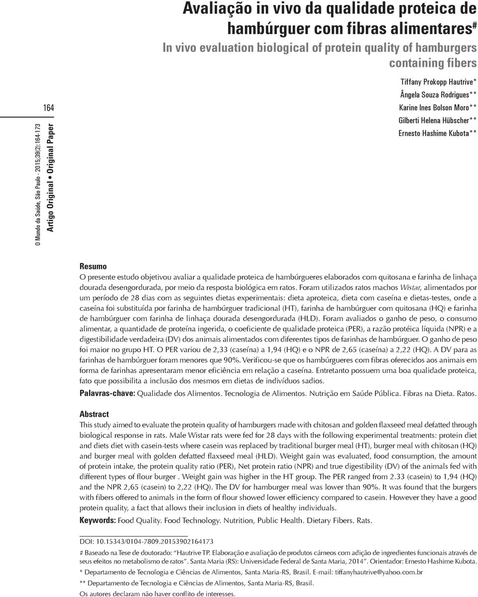 hambúrgueres elaborados com quitosana e farinha de linhaça dourada desengordurada, por meio da resposta biológica em ratos.