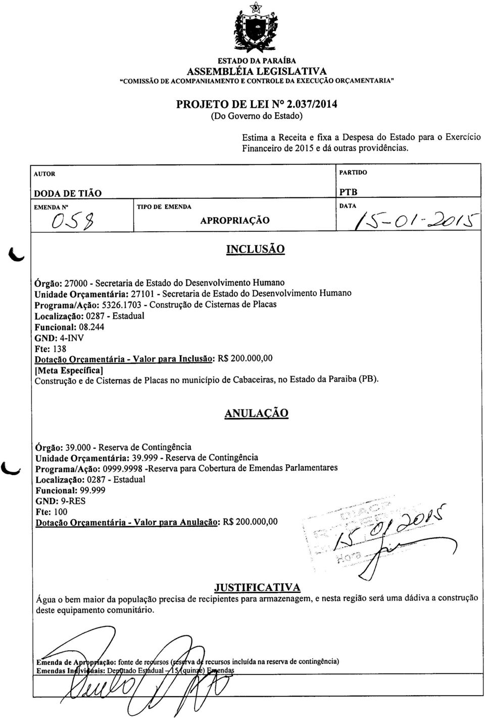 000,00 Construção e de Cisternas de Placas no município de Cabaceiras, no Estado da Paraiba (PB).