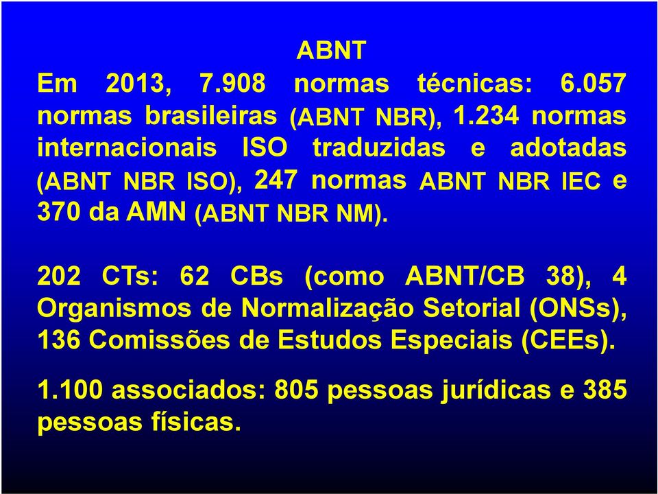 370 da AMN (ABNT NBR NM).