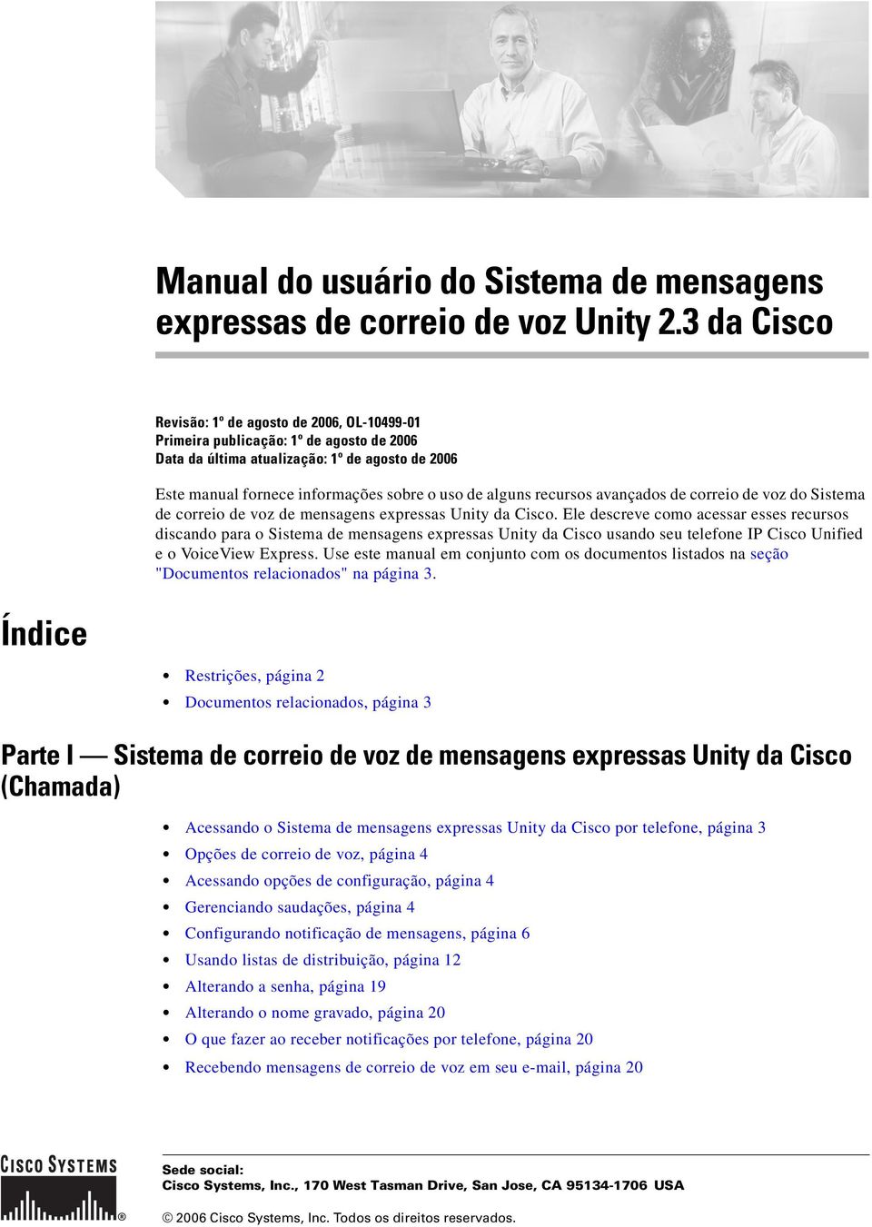 recursos avançados de correio de voz do Sistema de correio de voz de mensagens expressas Unity da Cisco.