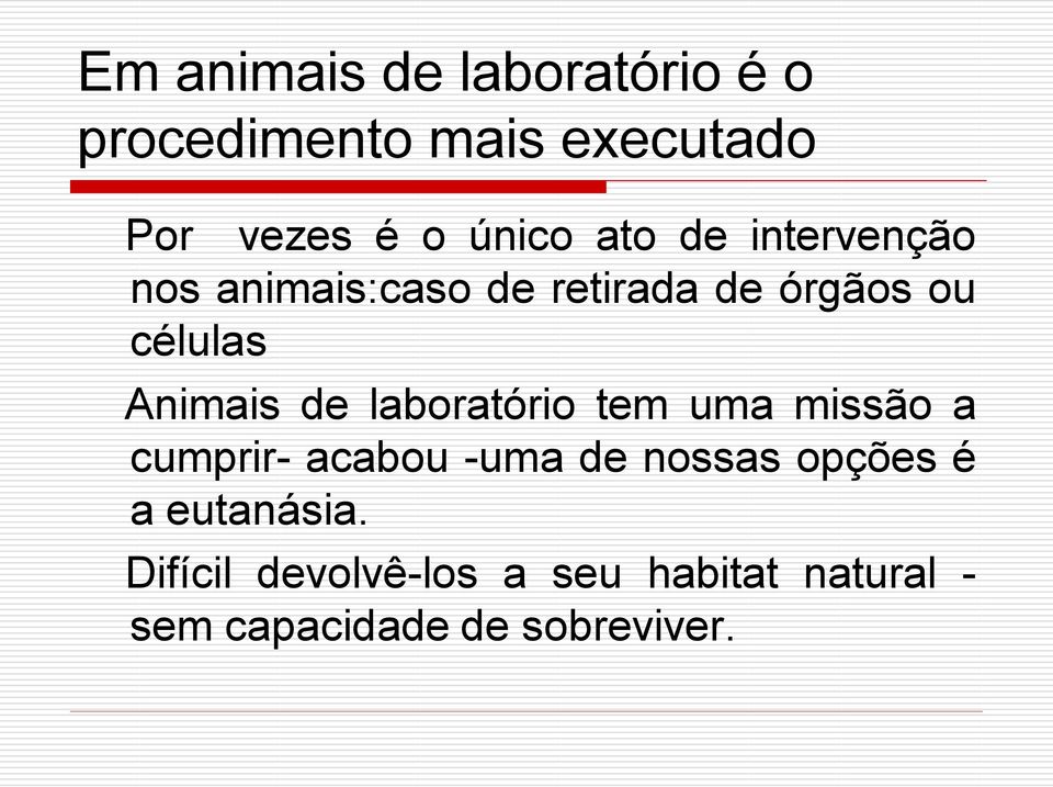 de laboratório tem uma missão a cumprir- acabou -uma de nossas opções é a