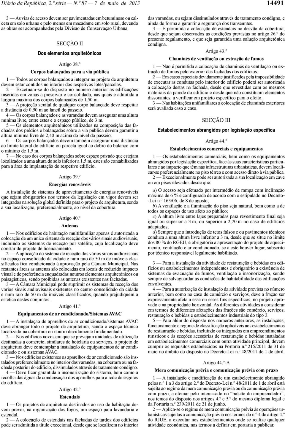 de Conservação Urbana. SECÇÃO II Dos elementos arquitetónicos Artigo 38.