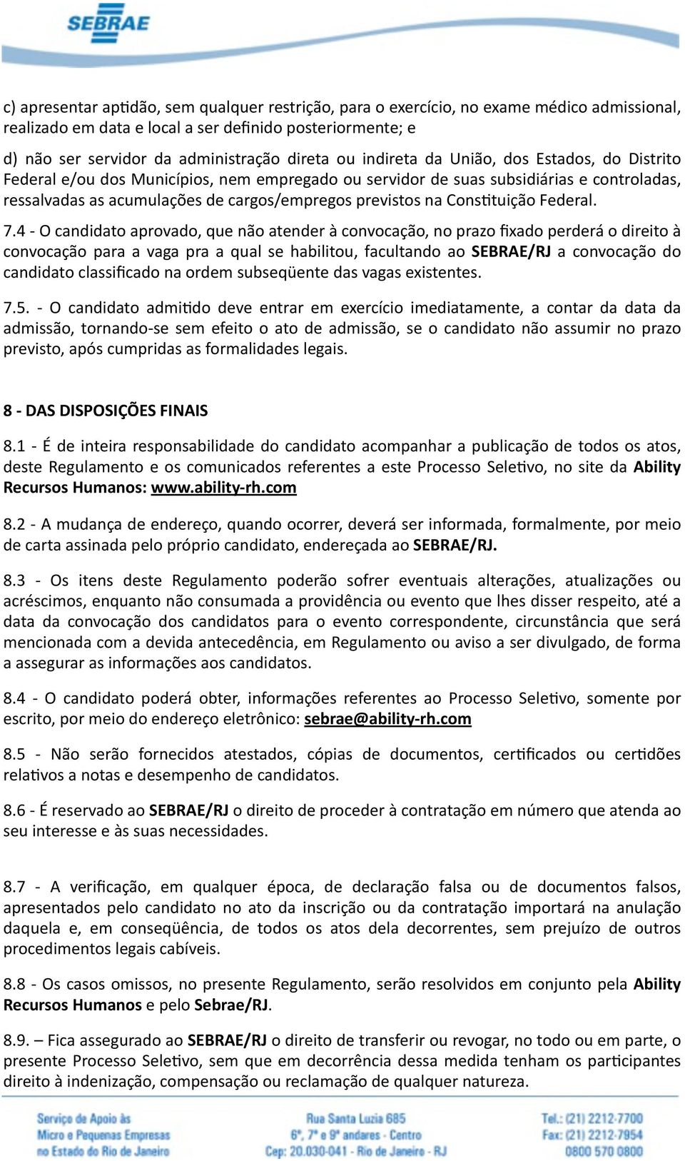 ConsEtuição Federal. 7.