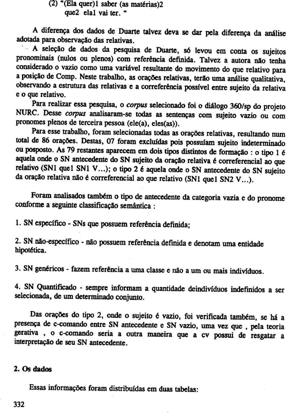 Talvez a autora nio tenha considerado 0 vazio como uma variavel resultante do movimento do que relativo para a posicao de Comp.