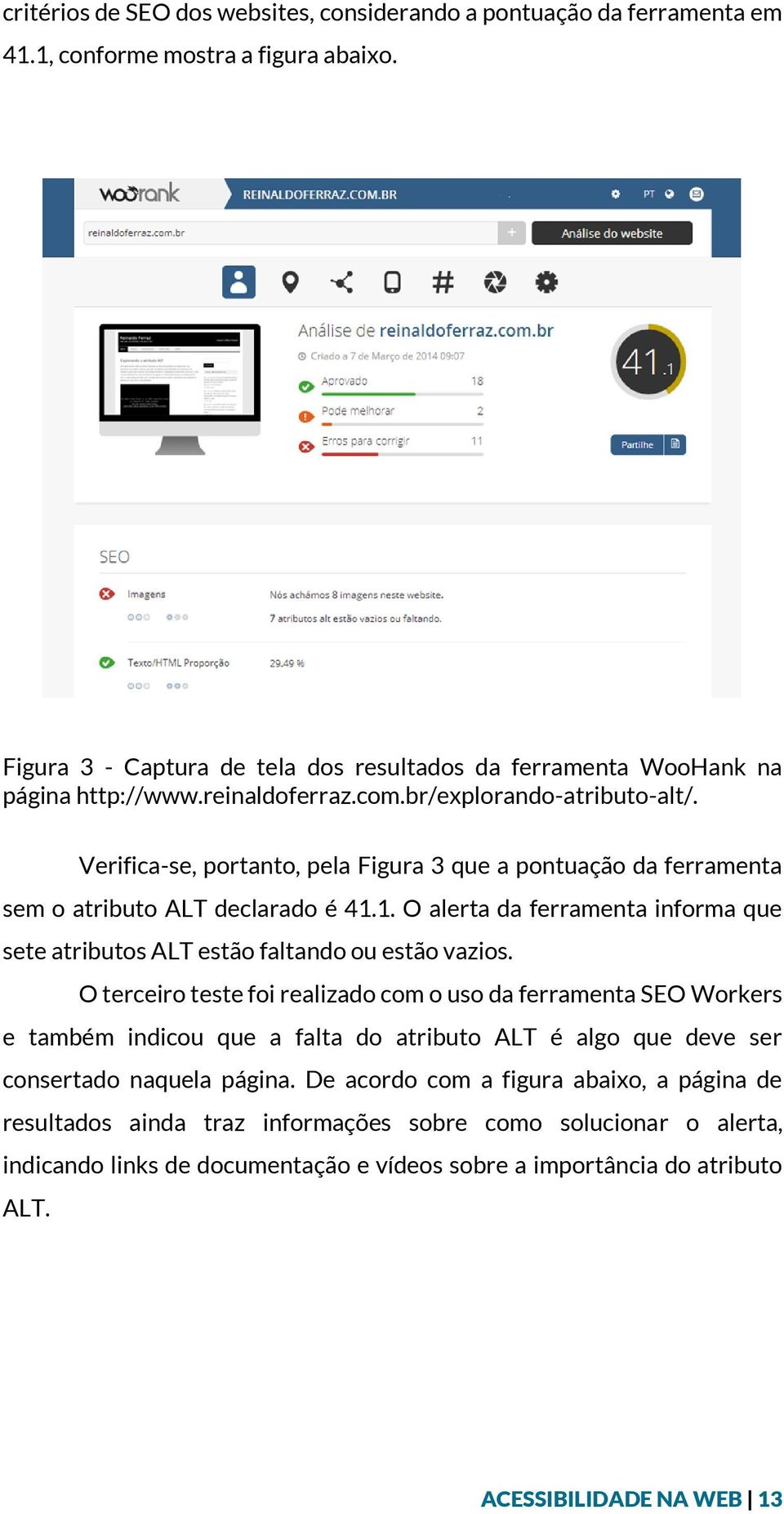 1. O alerta da ferramenta informa que sete atributos ALT estão faltando ou estão vazios.