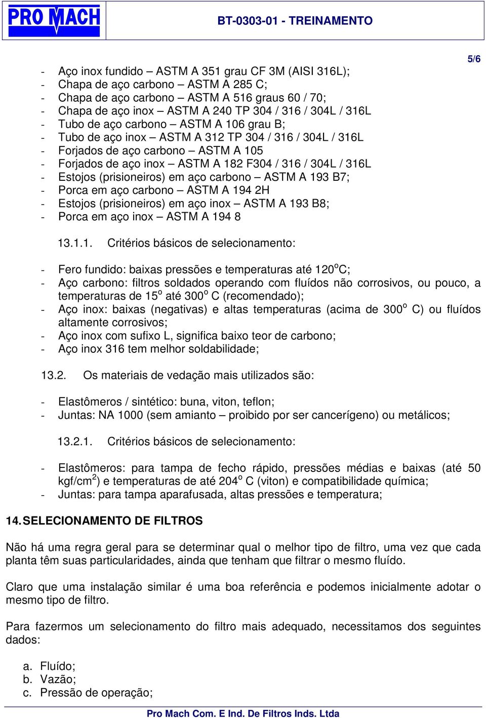 Estojos (prisioneiros) em aço carbono ASTM A 19