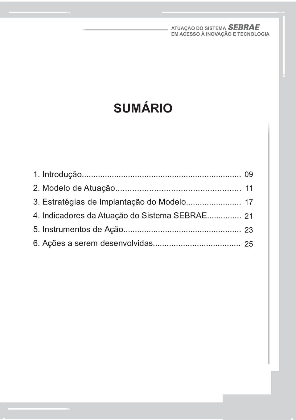 Estratégias de Implantação do Modelo... 17 4.