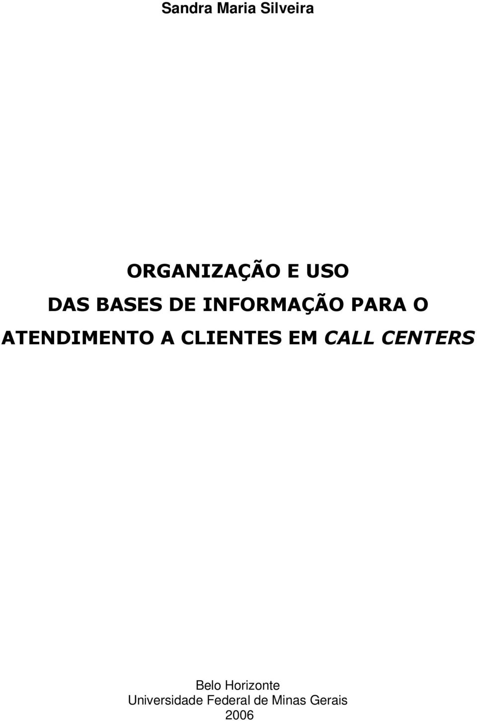 ATENDIMENTO A CLIENTES EM CALL CENTERS