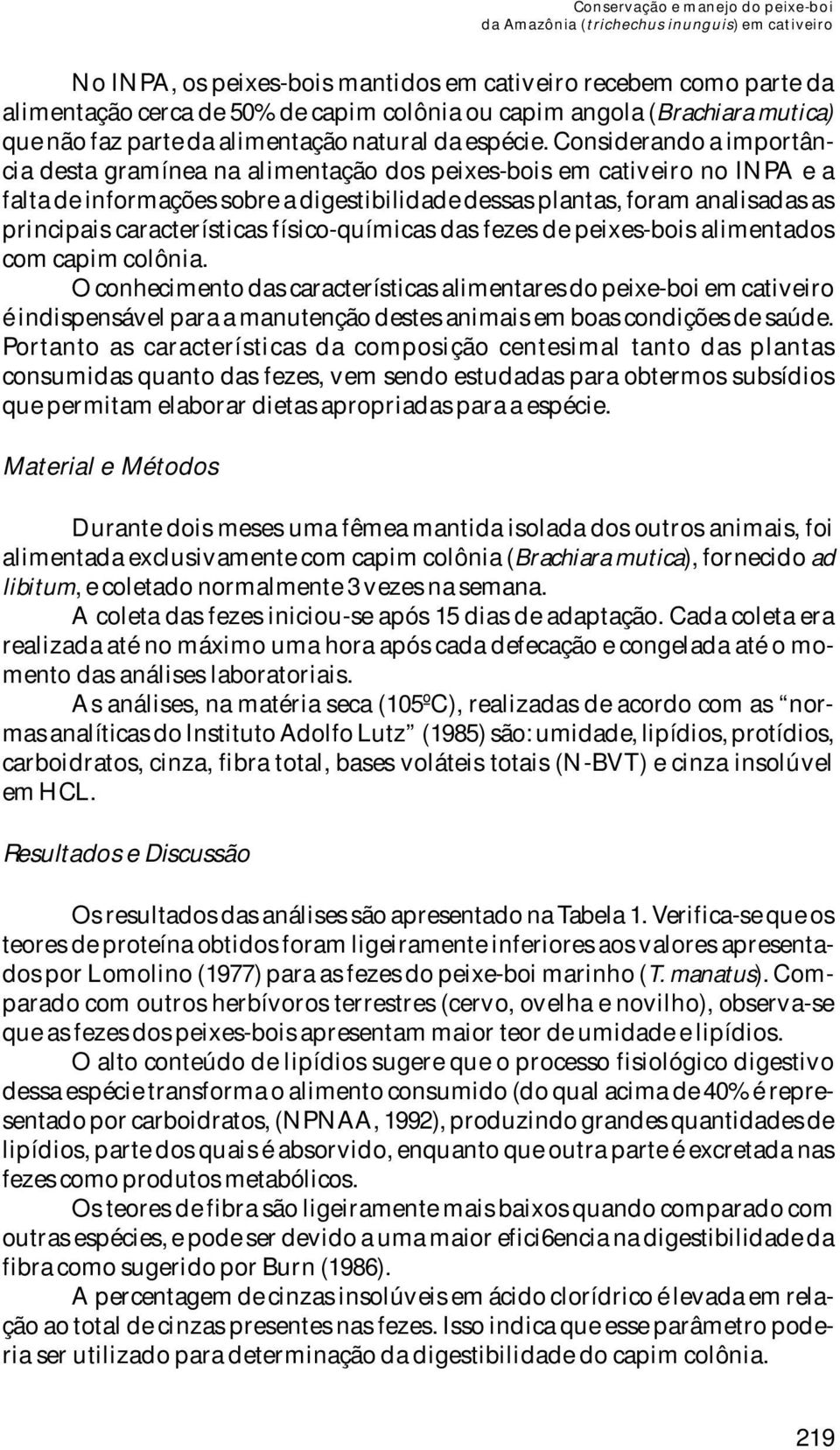 características físico-químicas das fezes de peixes-bois alimentados com capim colônia.