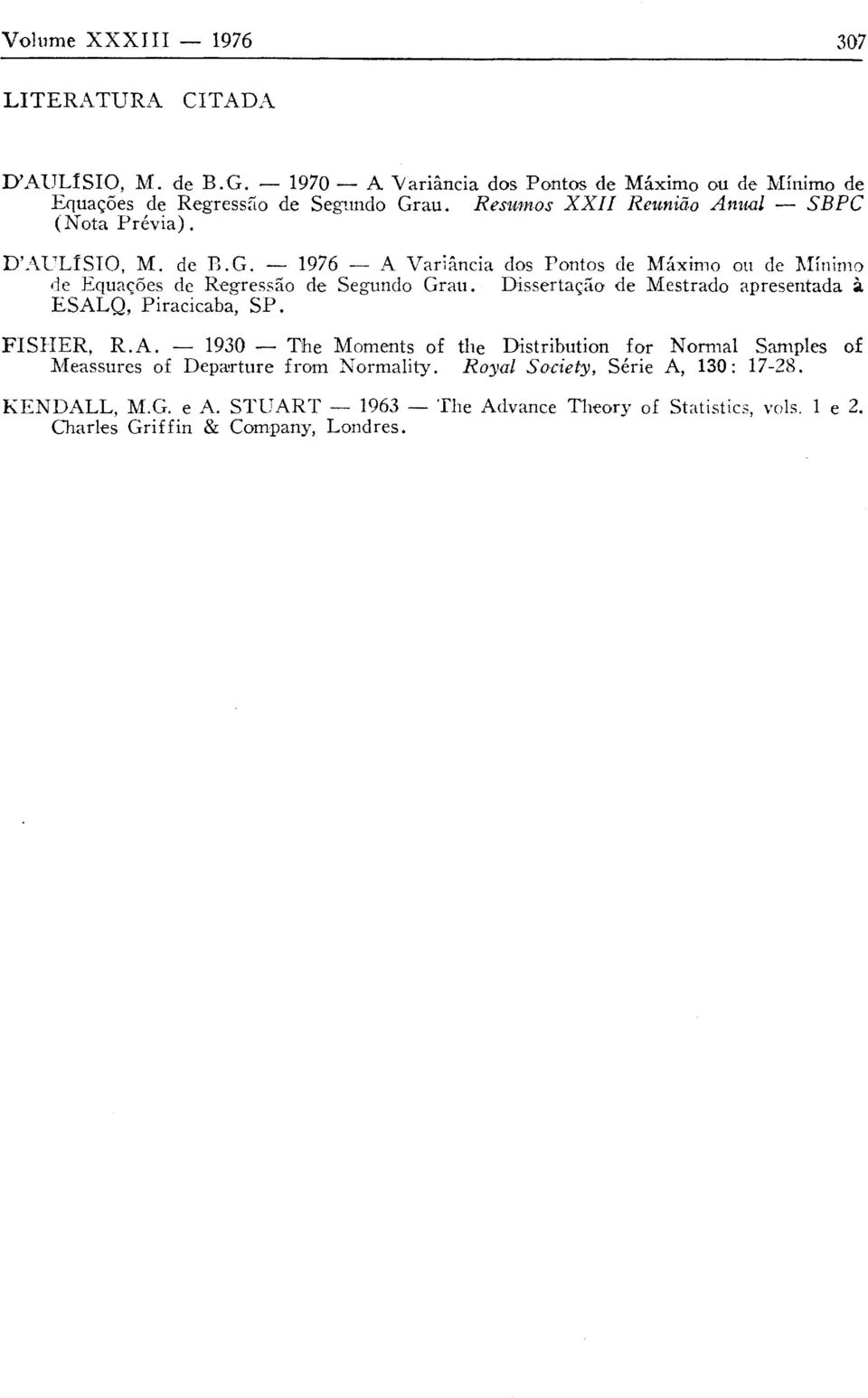 1976 Variância dos Pontos de Máximo ou de Mínimo de Equações de Regressão de Segundo Grau.
