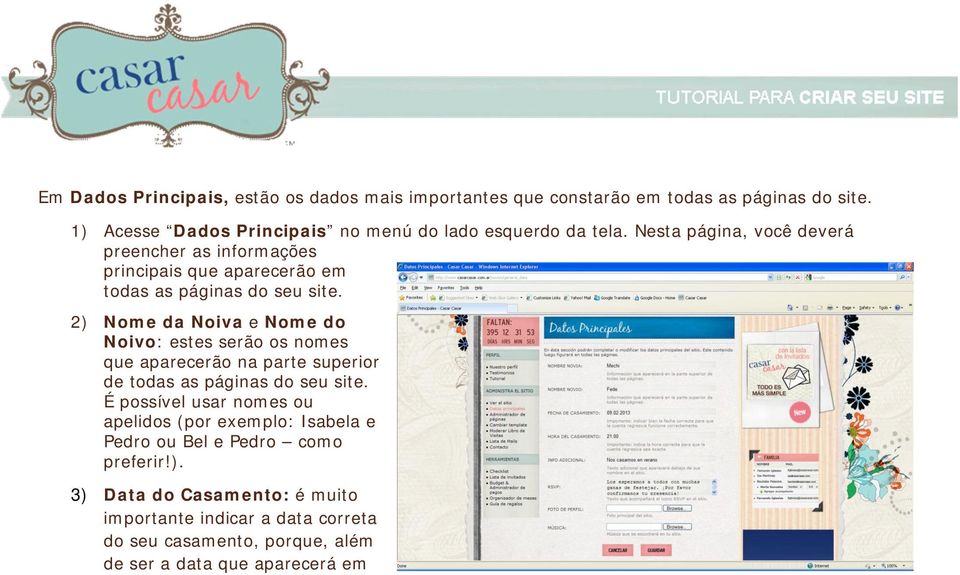 Nesta página, você deverá preencher as informações principais que aparecerão em todas as páginas do seu site.