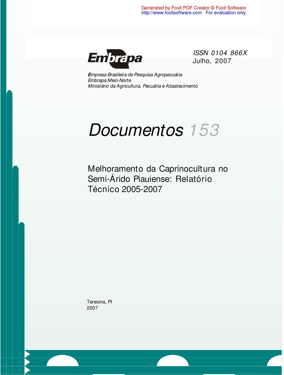 Meio-Norte Ministério da Agricultura, Pecuária e Abastecimento ISSN 0104 866X Julho, 2007