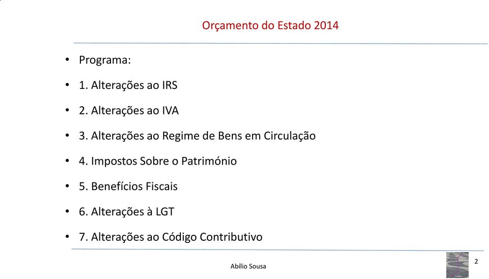 Alterações ao Regime de Bens em Circulação 4.