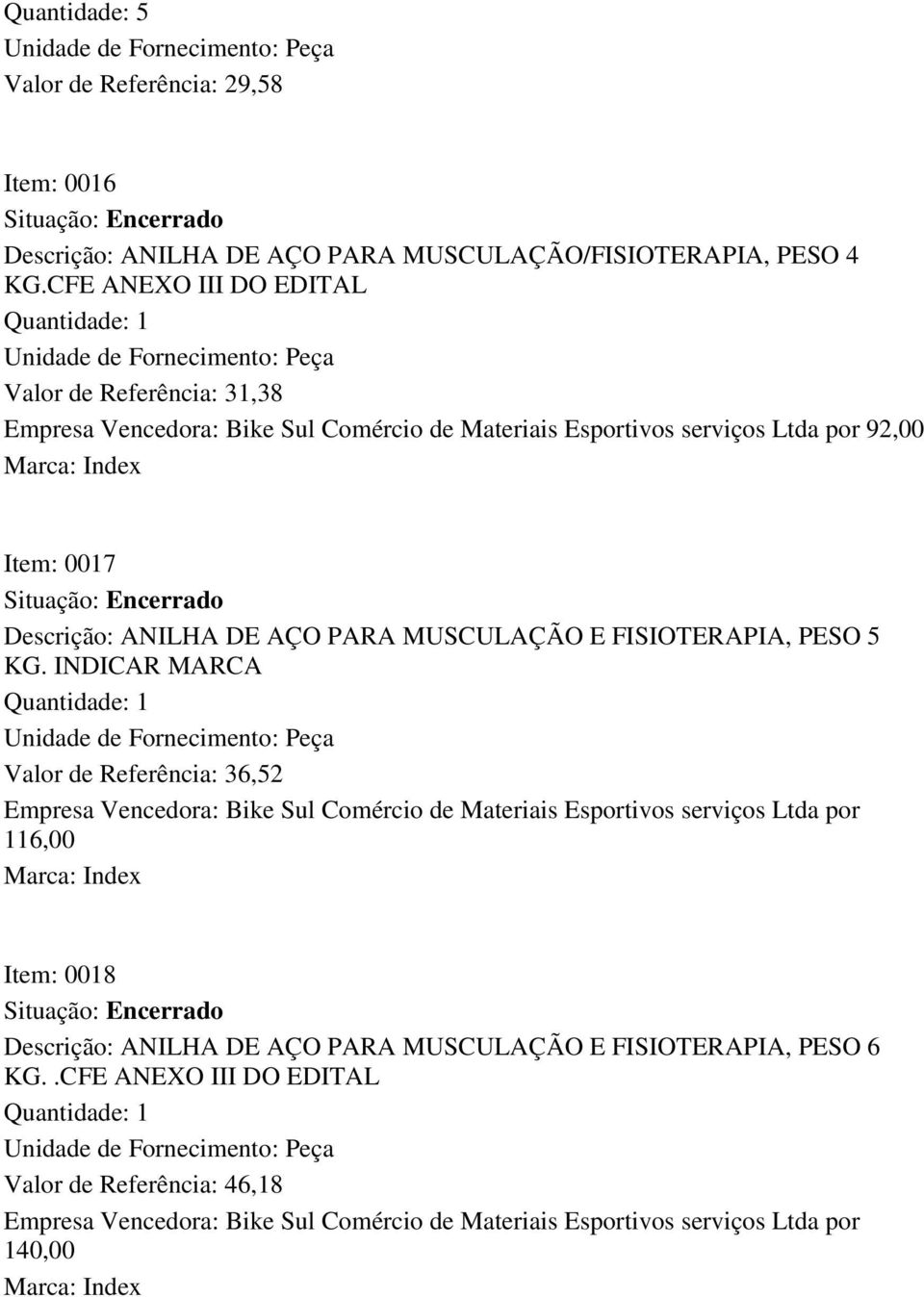 ANILHA DE AÇO PARA MUSCULAÇÃO E FISIOTERAPIA, PESO 5 KG.