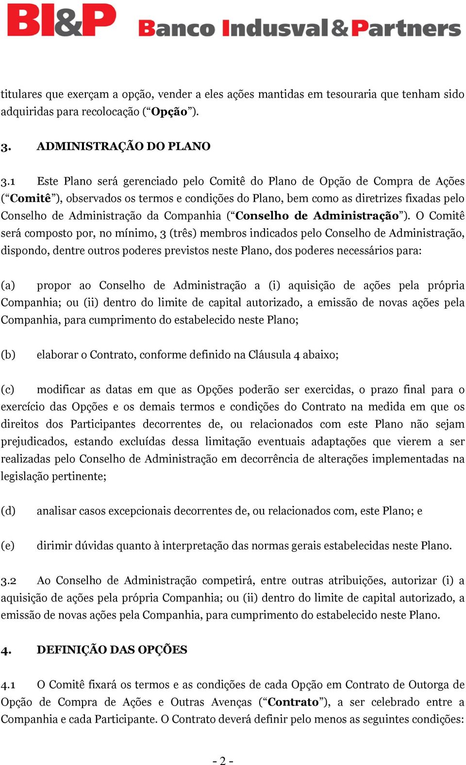 Companhia ( Conselho de Administração ).