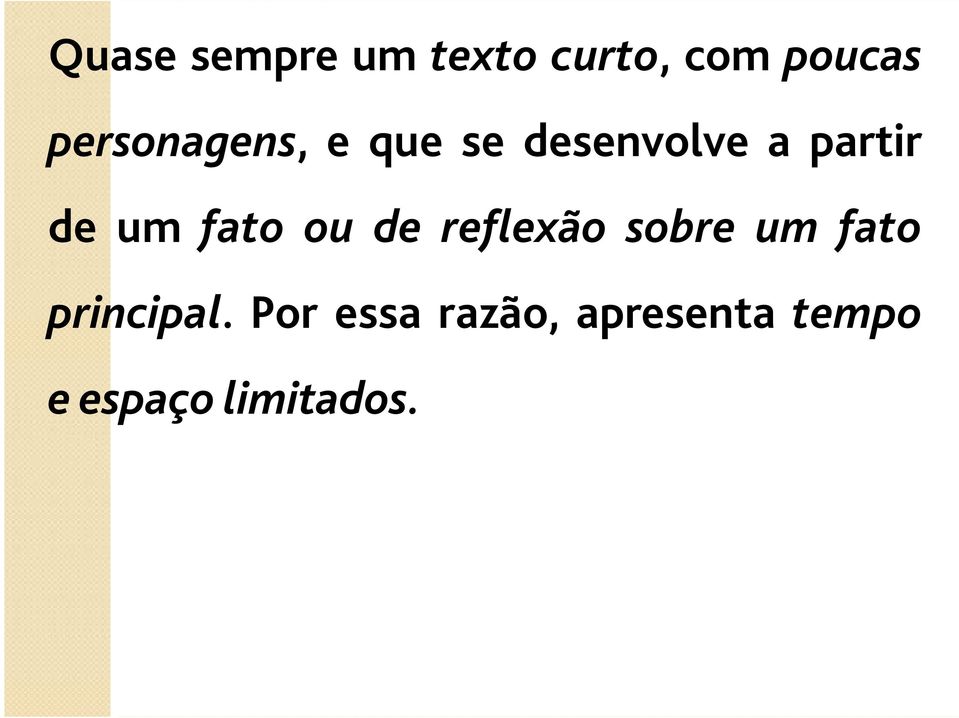 um fato ou de reflexão sobre um fato