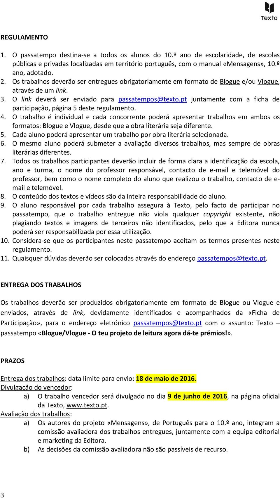 pt juntamente com a ficha de participação, página 5 deste regulamento. 4.