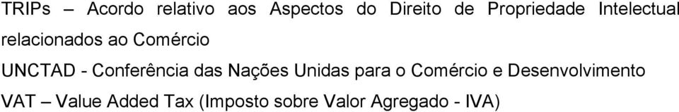 - Conferência das Nações Unidas para o Comércio e