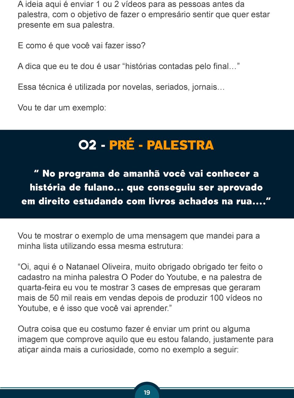 história de fulano... que conseguiu ser aprovado em direito estudando com livros achados na rua.