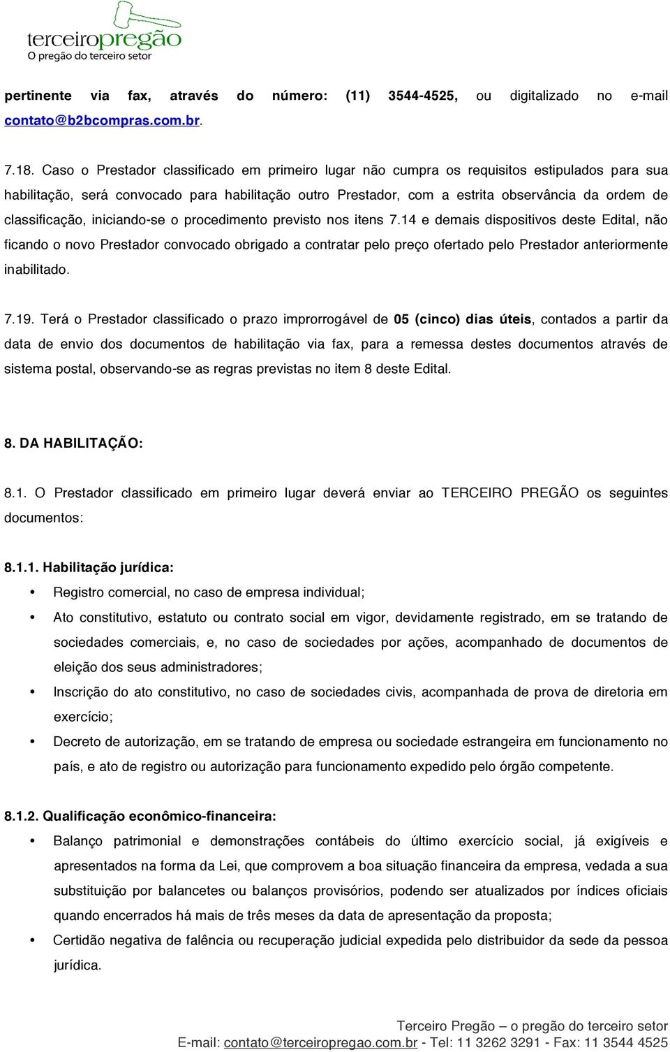 classificação, iniciando-se o procedimento previsto nos itens 7.