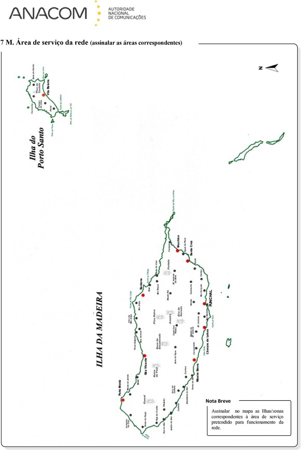 no mapa as Ilhas/zonas correspondentes à área