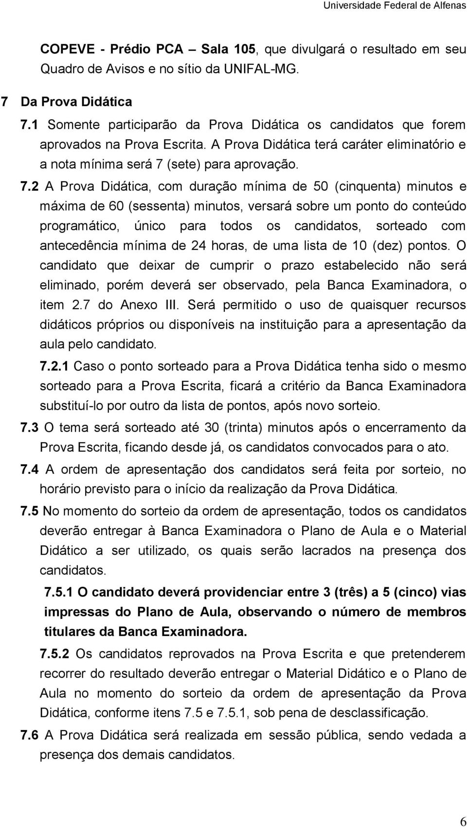 (sete) para aprovação. 7.