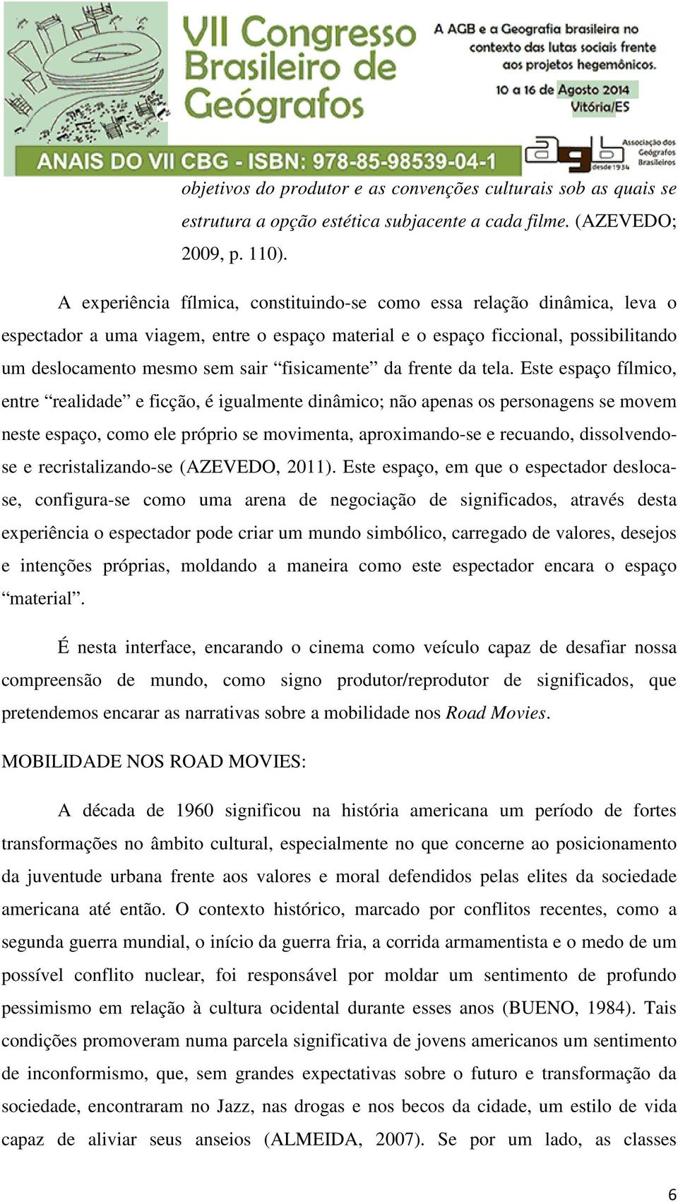 fisicamente da frente da tela.