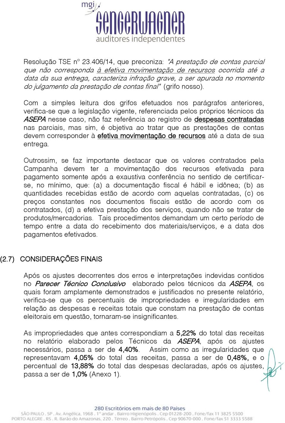 do julgamento da prestação de contas final" (grifo nosso).