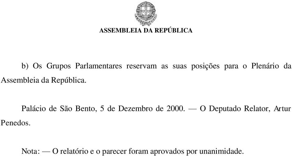 Palácio de São Bento, 5 de Dezembro de 2000.