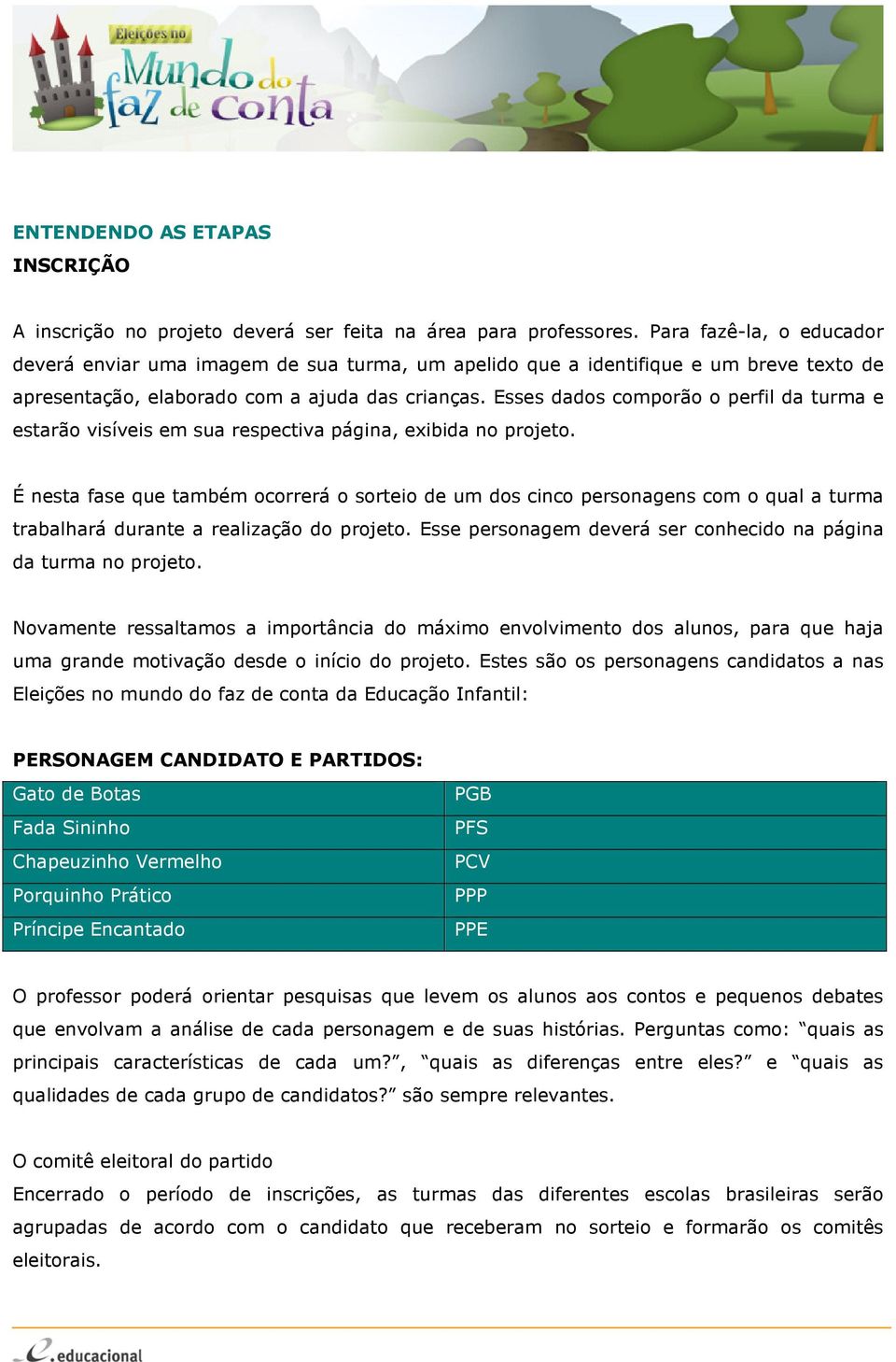 Esses dados comporão o perfil da turma e estarão visíveis em sua respectiva página, exibida no projeto.