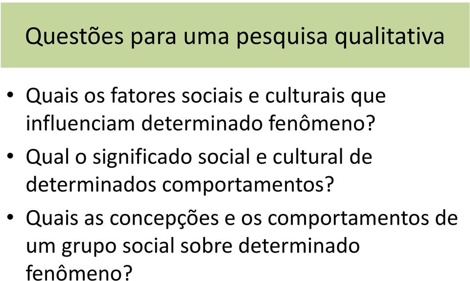 Qual o significado social e cultural de determinados comportamentos?