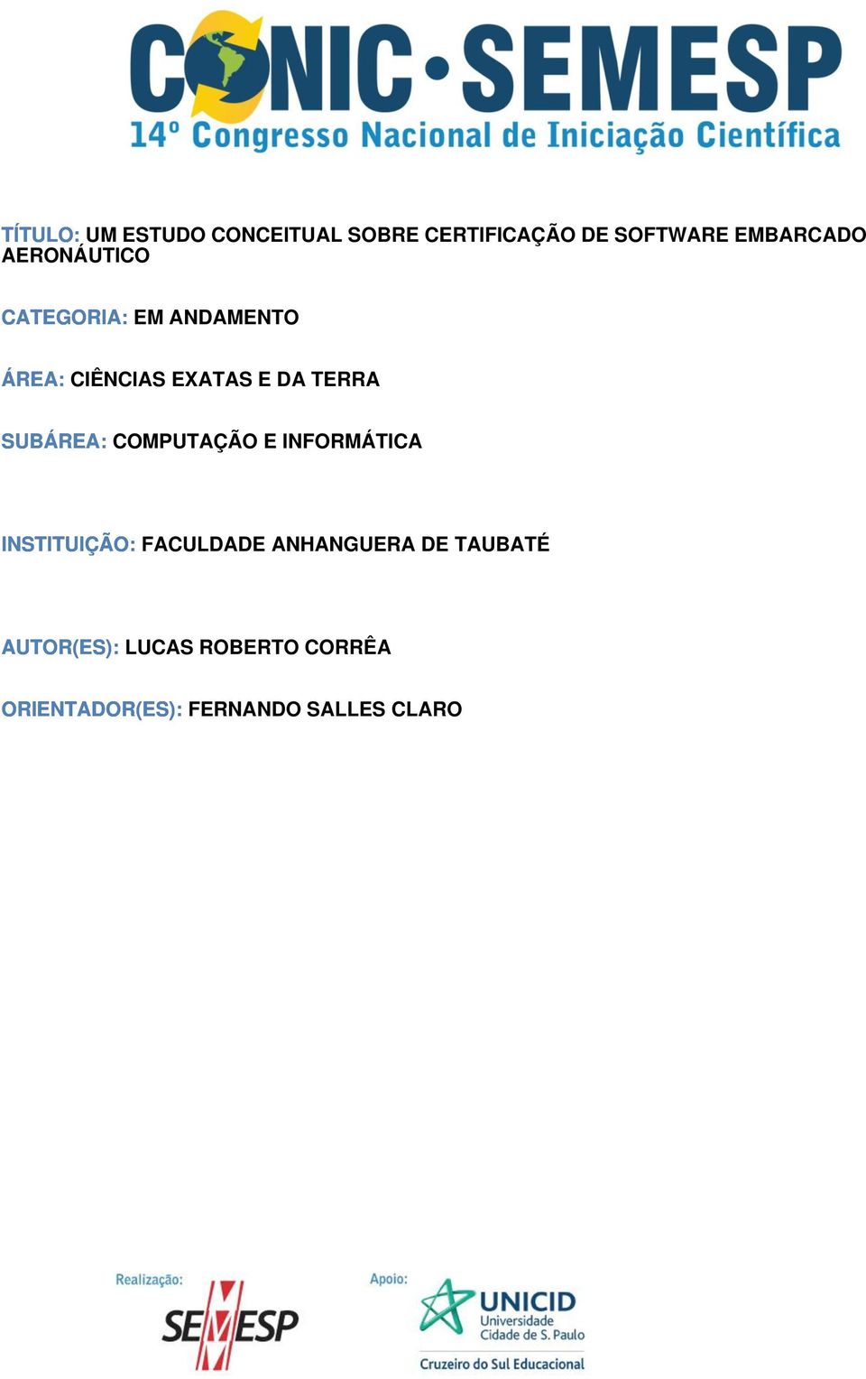 SUBÁREA: COMPUTAÇÃO E INFORMÁTICA INSTITUIÇÃO: FACULDADE ANHANGUERA DE