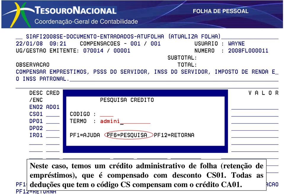 compensado com desconto CS01.