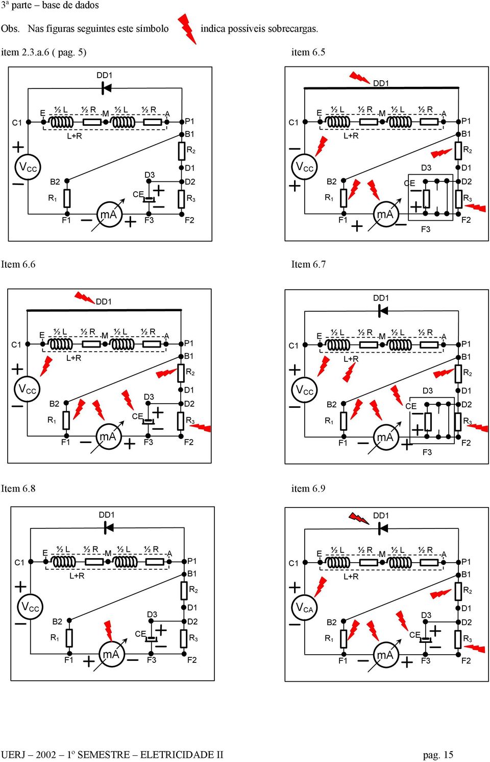 sobrecargas. item 2.3.a.6 ( pag. 5) item 6.